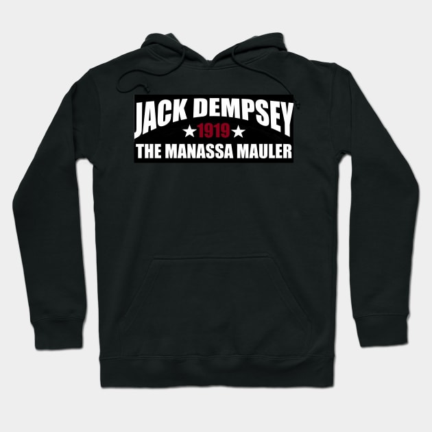 Jack Dempsey - The Manassa Mauler Hoodie by MattyO